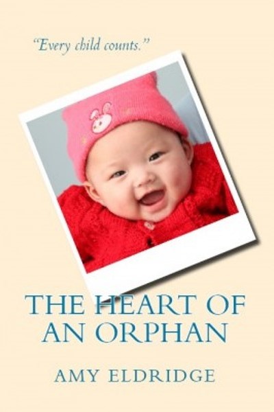 The Heart of an Orphan by Amy Eldridge