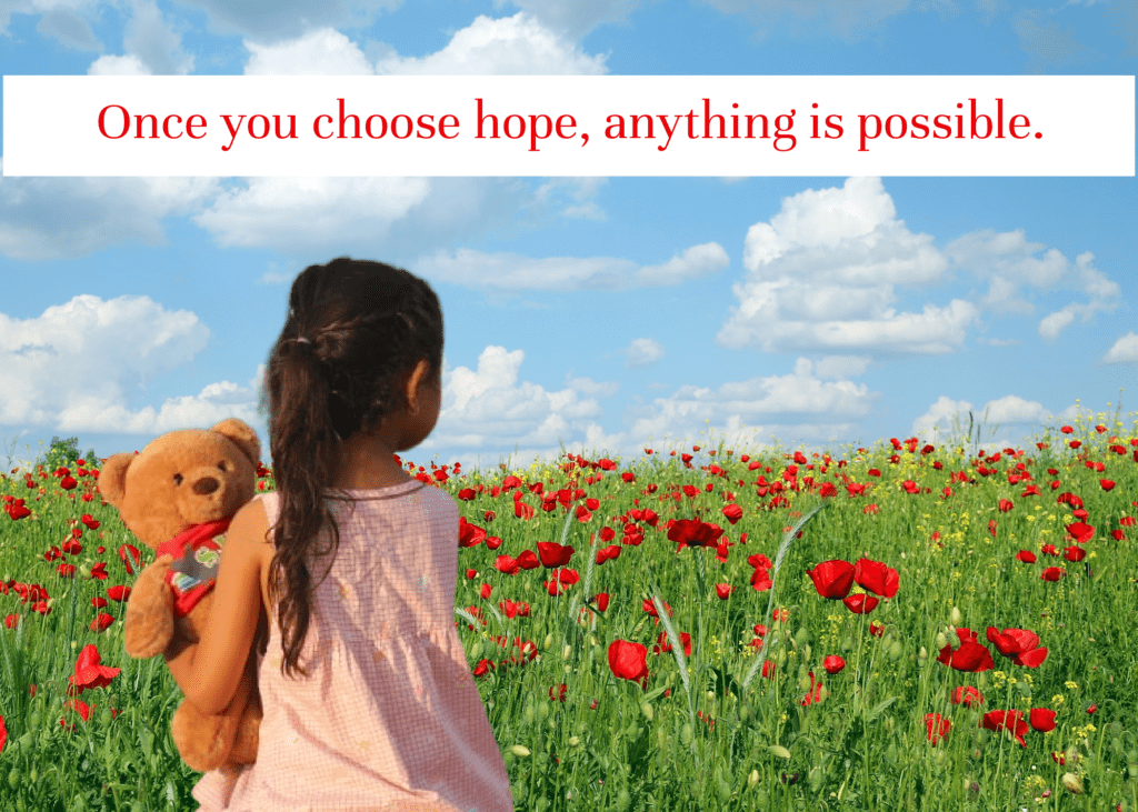 Girl with teddy bear looking at flowers, "Once you choose hope, anything is possible" card